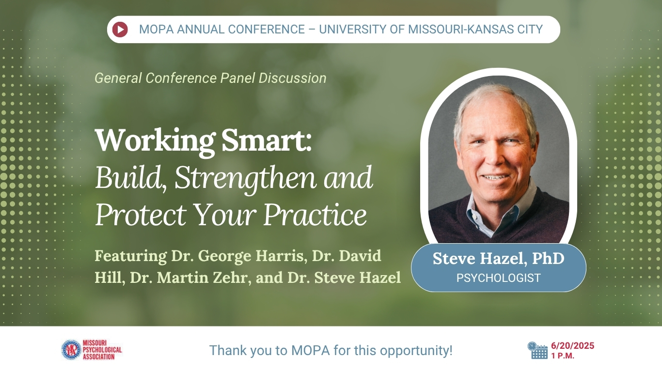 Working Smart: Build, Strengthen and Protect Your Practice;